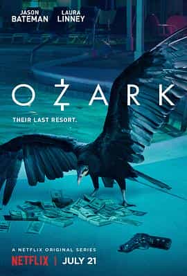 黑钱胜地 第一季 Ozark Season 1 黑钱胜地 第一季 Ozark Season 1