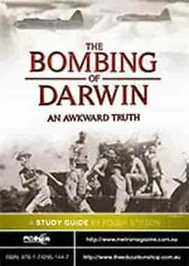 轰炸达尔文：尴尬的真相 The Bombing of Darwin: An Awkward Truth