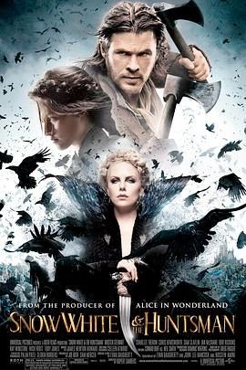 白雪公主与猎人 Snow White and the Huntsman